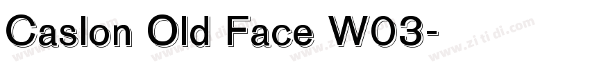 Caslon Old Face W03字体转换